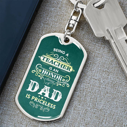 Being a Teacher-DAD - Dog Tag Keychain